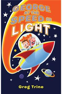 George at the Speed of Light