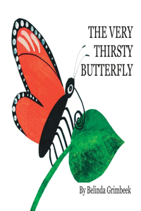Very Thirsty Butterfly