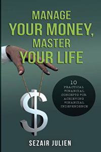 Manage Your Money, Master Your Life