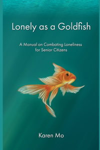 Lonely as a Goldfish