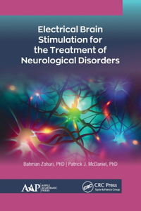 Electrical Brain Stimulation for the Treatment of Neurological Disorders