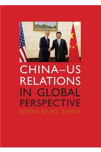 China-us Relations in Global Perspective