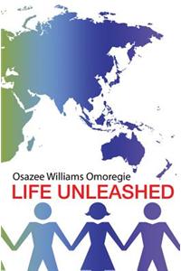 Life Unleashed