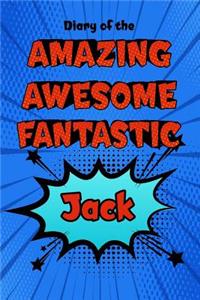 Diary of the Amazing Awesome Fantastic Jack