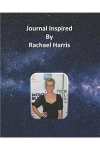 Journal Inspired by Rachael Harris