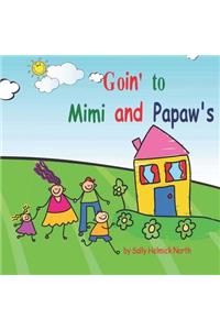 Goin' to Mimi and Papaw's!