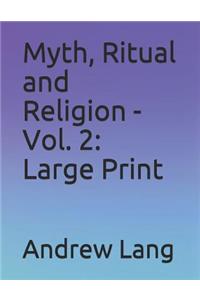 Myth, Ritual and Religion - Vol. 2