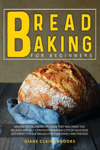 Bread Baking for Beginners