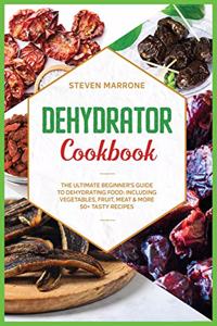 Dehydrator Cookbook