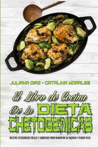 El Libro De Cocina De La Dieta Cetogénica