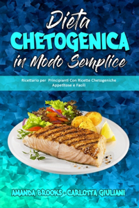 Dieta Chetogenica in Modo Semplice