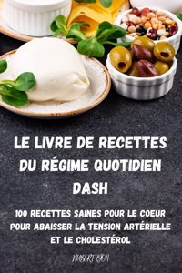 Livre de Recettes Du Régime Quotidien Dash