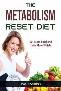 The Metabolism Reset Diet