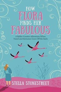 How Flora Finds Her Fabulous