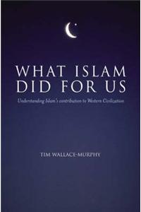 What Islam Did for Us