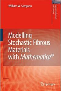Modelling Stochastic Fibrous Materials with Mathematica(r)