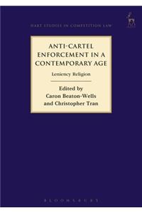 Anti-Cartel Enforcement in a Contemporary Age