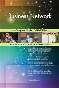 Business Network A Complete Guide - 2020 Edition