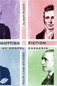 Scottish Fiction as Gospel Exegesis