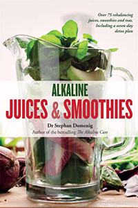 Alkaline Juices and Smoothies