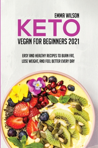 Keto Vegan For Beginners 2021