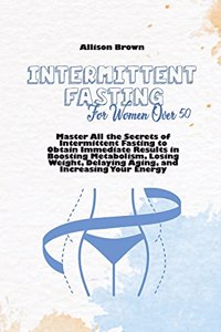 Intermittent Fasting For Women Over 50