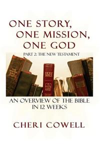 One Story, One Mission, One God