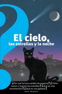 Cielo, Las Estrellas Y La Noche (the Sky, the Stars, and the Night) / The Sky, the Stars, and the Night