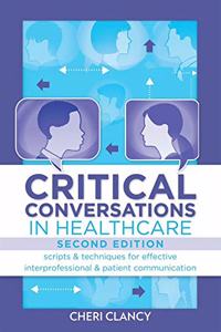 Critical Conversations in Healthcare, Second Edition