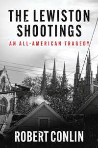 The Lewiston Shootings