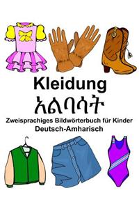 Deutsch-Amharisch Kleidung Zweisprachiges Bildwörterbuch für Kinder