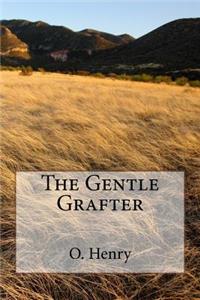 The Gentle Grafter