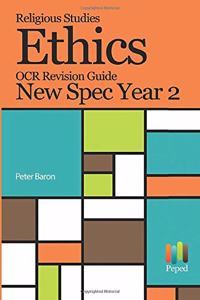 Religious Studies Ethics OCR Revision Guide New Spec Year 2