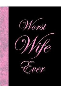 Worst Wife Ever