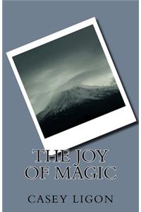 The Joy Of Magic