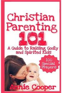 Christian Parenting 101