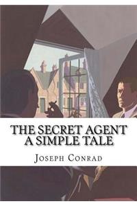 The Secret Agent A Simple Tale