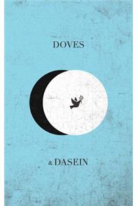 Doves and Dasein