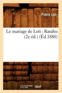 Le Mariage de Loti: Rarahu (2e Éd.) (Éd.1880)