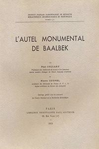 L'Autel Monumental de Baalbek