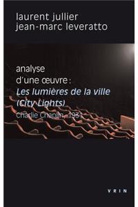 Les Lumieres de la Ville (Charlie Chaplin, 1931). Analyse d'Une Oeuvre