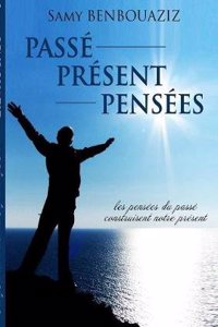 Passe Present Pensees