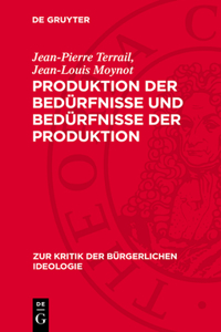 Produktion Der Bedürfnisse Und Bedürfnisse Der Produktion