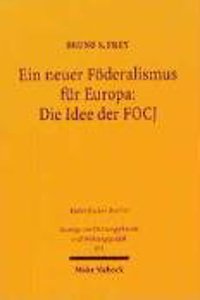Ein Neuer Foderalismus Fur Europa