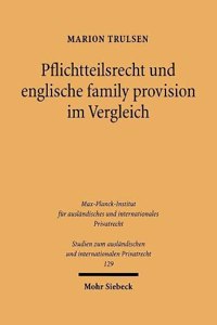 Pflichtteilsrecht und englische family provision im Vergleich