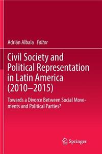 Civil Society and Political Representation in Latin America (2010-2015)