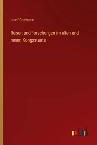 Reisen und Forschungen im alten und neuen Kongostaate