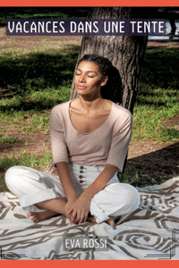 Vacances dans une Tente