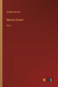 Maurice Durant: Vol. 1