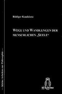 Wege Und Wandlungen Der Menschlichen 